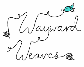Wayward Weaves